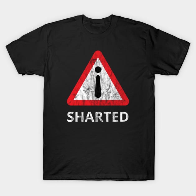 i Sharted Warning Symbol - Distressed (Light Text) T-Shirt by albinochicken